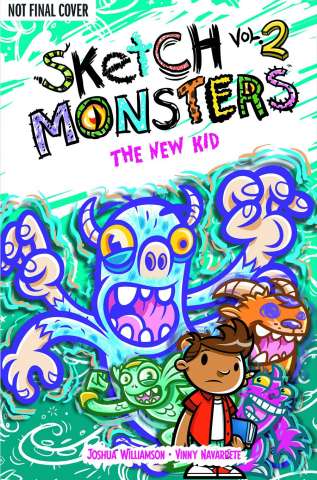 Sketch Monsters Vol. 2: The New Kid