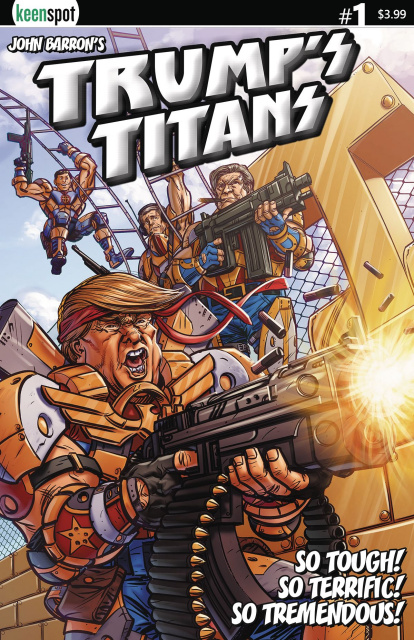 Trump's Titans #1 (Terrific Tremendous Cover)