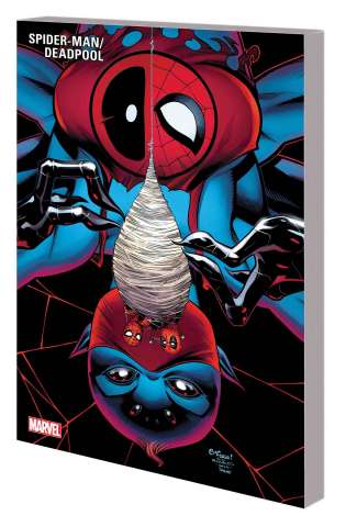 Spider-Man / Deadpool Vol. 3: Itsy Bitsy