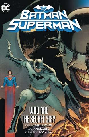 Batman / Superman Vol. 1: Who Are the Secret Six?