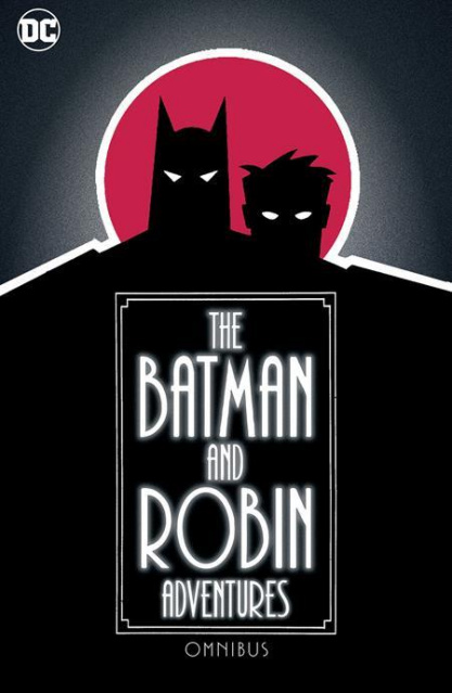 The Batman and Robin Adventures (Omnibus)