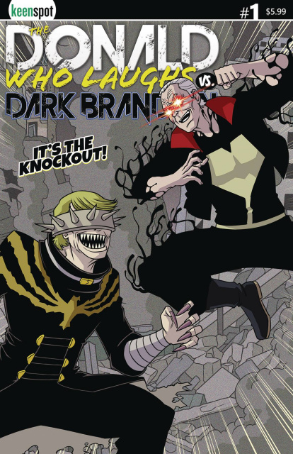 The Donald Who Laughs vs. Dark Brandon #1 (Its the Knockout Cover)