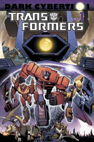 The Transformers: Dark Cybertron Vol. 1