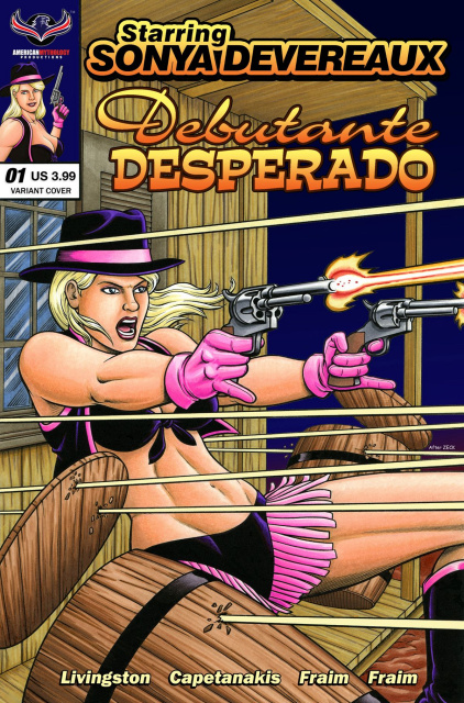 Starring Sonya Devereaux: Debutante Desperado #1 (Blazing Barrels Cover)