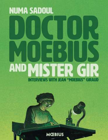 Doctor Moebius and Mister Gir (Moebius Library)