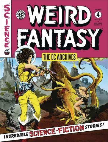 The EC Archives: Weird Fantasy Vol. 4