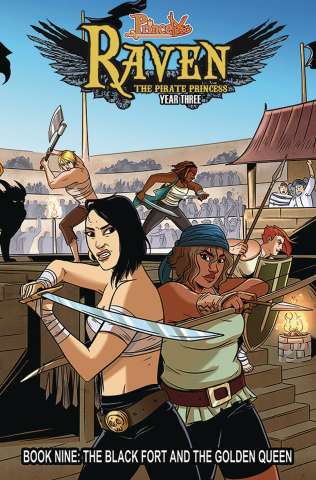 Princeless: Raven, The Pirate Princess Vol. 9: The Black Fort and The Golden Queen