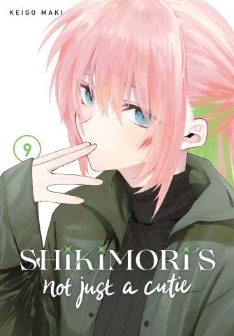 Shikimori's Not Just a Cutie Vol. 9
