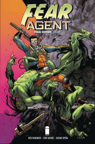 Fear Agent Vol. 1 (Final Edition)
