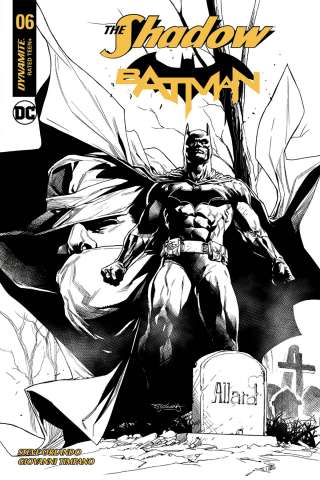 The Shadow / Batman #6 (50 Copy Segovia B&W Cover)