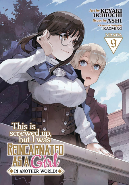 This Is Screwed Up, but I Was Reincarnated as a GIRL in Another World! Vol. 9