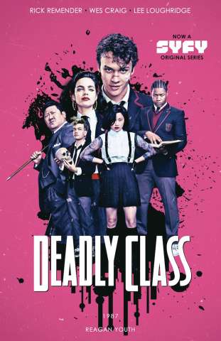 Deadly Class Vol. 1 (Media Tie-In Edition)