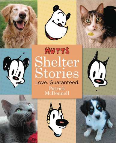 Mutts: Shelter Stories - Love. Guaranteed.