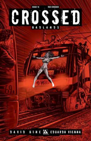 Crossed: Badlands #16 (Red Crossed Cover)