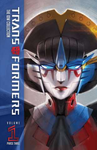 The Transformers: The IDW Collection, Phase Three Vol. 1