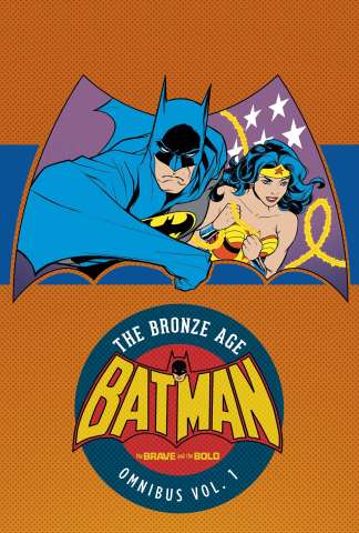 Batman: The Brave and The Bold - The Bronze Age (Omnibus)
