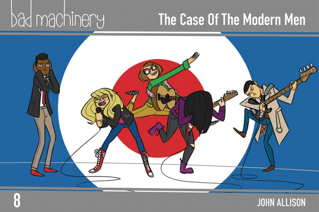 Bad Machinery Vol. 8: The Case of the Modern Men