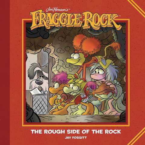 Fraggle Rock: The Rough Side of the Rock