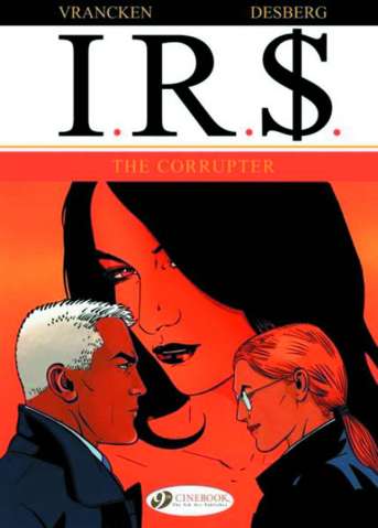 I.R.$. Vol. 4: The Corrupter