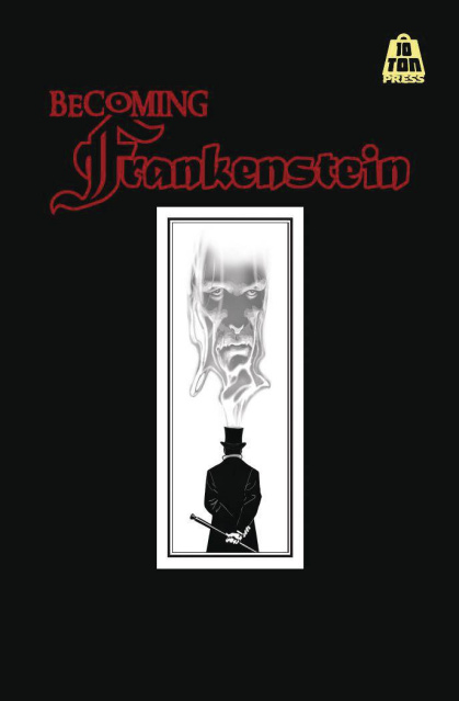 Becoming Frankenstein Vol. 1