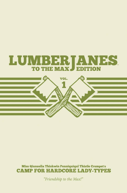 Lumberjanes Vol. 1 (To the Max Edition)