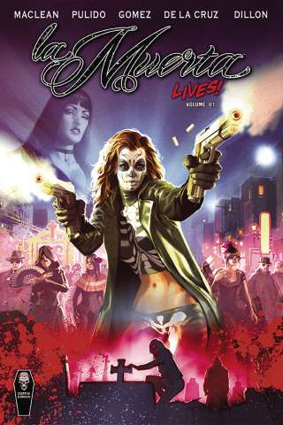 La Muerta Lives! Vol. 1