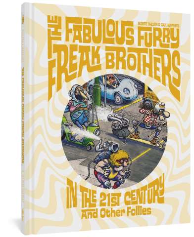 The Fabulous Furry Freak Brothers: In the 21st Century