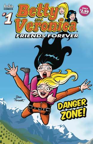 Betty and Veronica: Friends Forever - Danger Zone #1