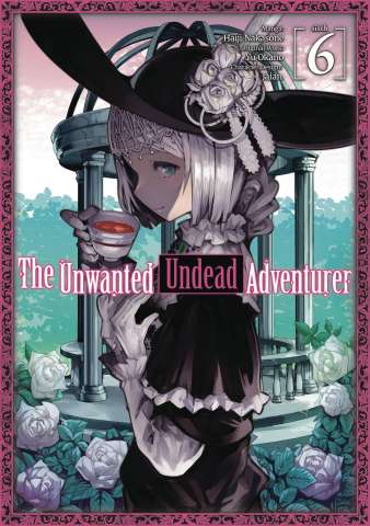 The Unwanted Undead Adventurer Vol. 6