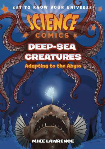 Science Comics: Deep Sea Creatures