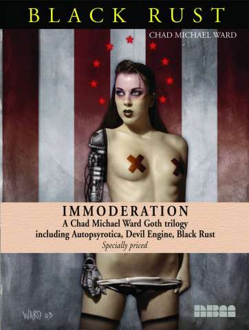 Immoderation: A Chad Ward Goth Trilogy