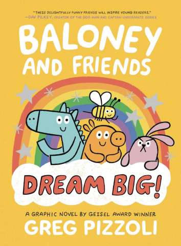 Baloney and Friends: Dream Big!