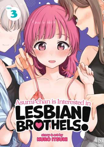 Asumi-Chan is Interested in Lesbian Brothels Vol. 3