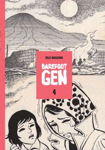 Barefoot Gen Vol. 4
