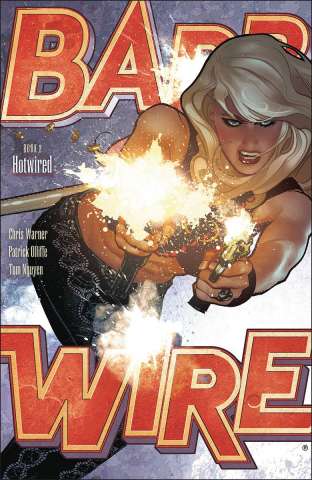 Barb Wire Vol. 2: Hotwired