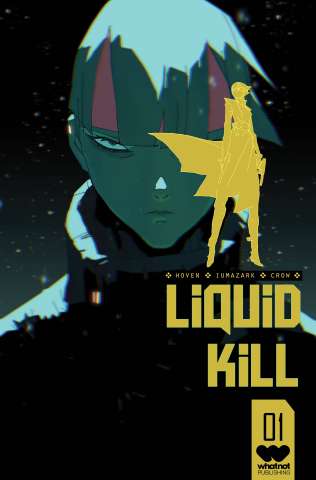 Liquid Kill #1 (Iumazark Cover)