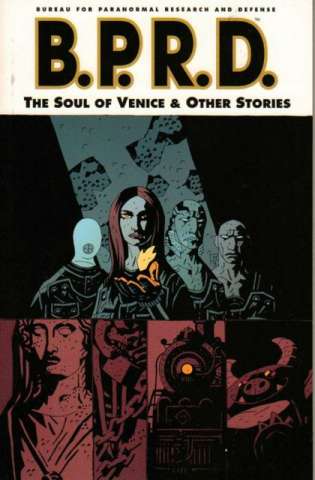 B.P.R.D. Vol. 2: The Soul of Venice and Other Stories