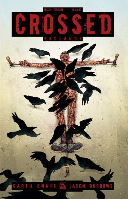 Crossed: Badlands #1 (Torture Cover)