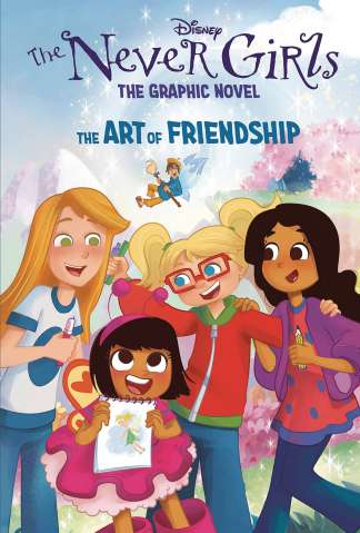 The Never Girls Vol. 2: The Art of Friendship