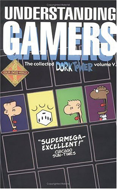 Dork Tower Vol. 5: Understanding Gamers