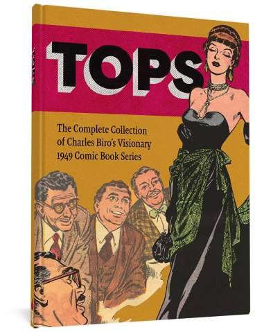 Tops: The Complete Charles Biro's Visionary 1949 Comic Book Series