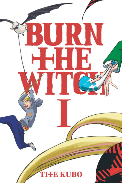 Burn the Witch Vol. 1