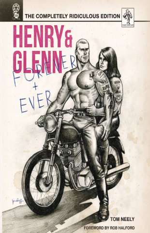 Henry & Glenn: Forever & Ever (Ridiculously Complete Edition)