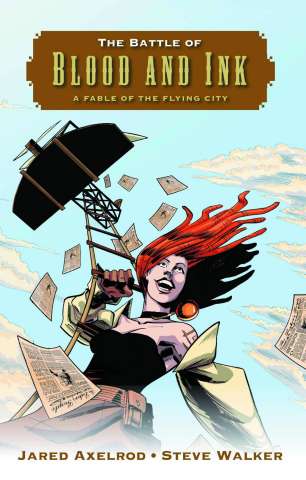The Battle of Blood & Ink: A Fable of the Flying City