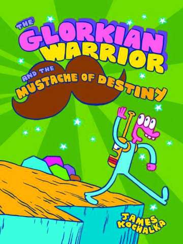 The Glorkian Warrior Vol. 3: Mustache of Destiny