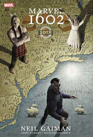 Marvel 1602: 10th Anniversary Edition
