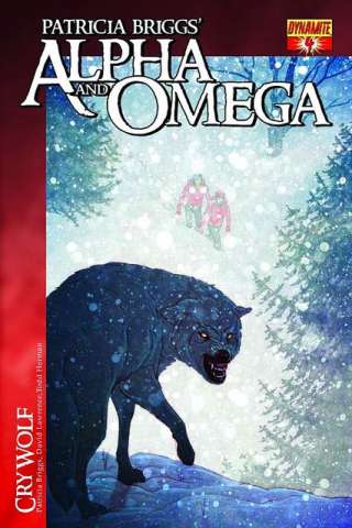 Patricia Briggs' Alpha & Omega: Cry Wolf #4