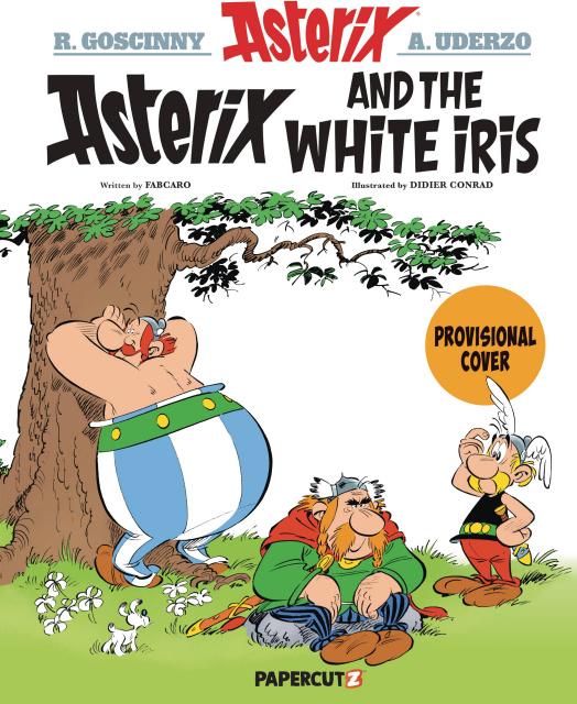 Asterix Vol. 40: Asterix and the White Iris (Papercutz Edition)