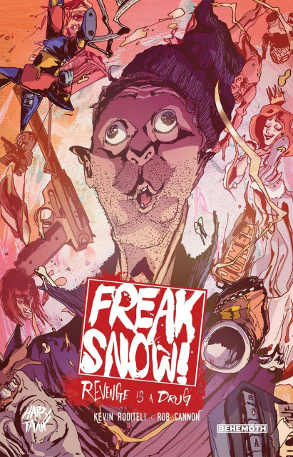 Freak Snow: Revenge is a Drug Vol. 1