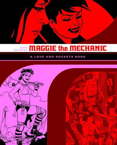 Love & Rockets Library Vol. 1: Maggie the Mechanic